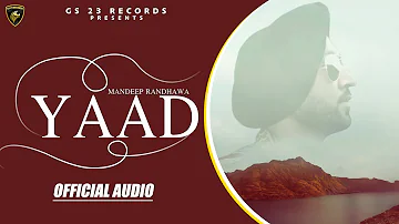 Yaad - Mandeep Randhawa(Official Audio)- New Punjabi Song 2020 -   Latest Punjabi Songs 2020