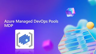 Intro and demo to Managed DevOps Pools Profile