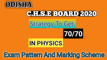 Chse +2Second Year Physics Exam Pattern || 2020 Syllabus And Marking Scheme