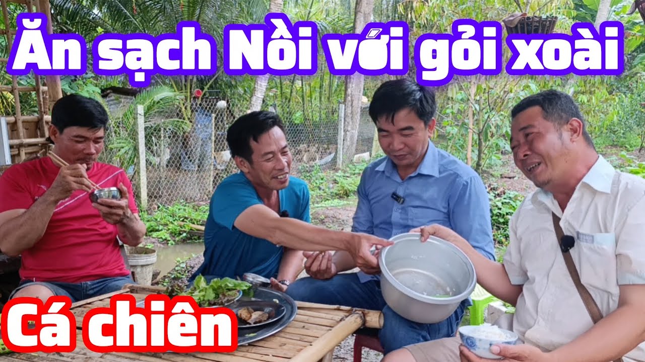 Khô gỏi xoài cá chiên , ăn sạch Nồi cơm , ngày mưa đầu năm , Bột kít kít 