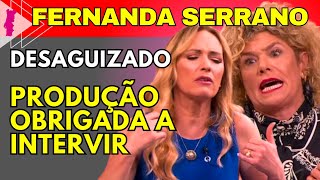 FERNANDA SERRANO DESENTENDE-SE COM ATRIZ