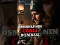 Osmanlı’nın Canlı Bombası