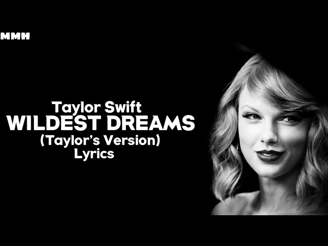 Taylor Swift - Wildest Dreams (Taylor's Version) (Lyrics) class=