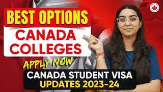 Top & Best Canada Colleges for International Students 2024 | Canada Student Visa Updates 2023