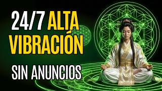 🔴 SIN ANUNCIOS  | LIVE 24/7 ✨ 432 Hz 528 Hz 741 Hz | Sanación y Paz Interior ✨ Alta Vibración