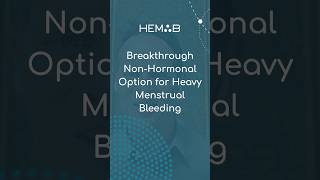 Breakthrough Non-Hormonal Option for Heavy Menstrual Bleeding