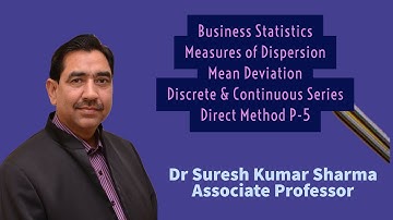 Business Statistics #Dispersion #Mean Deviation #Discrete & Continuous Series # P-5#B. Com P-I/CPT