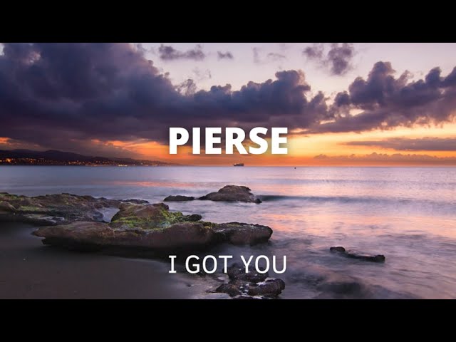 Watch Pierse  - I Got You [No Copyright Music] on YouTube