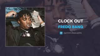Fredo Bang - Clock Out (AUDIO) Profile