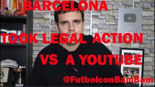 BARCELONA SUES A YOUTUBER