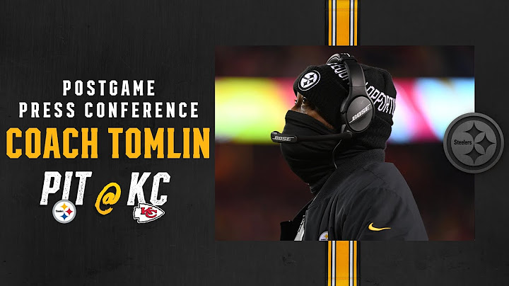 Postgame Press Conference (Wild Card at Chiefs): Coach Mike Tomlin | Pittsburgh Steelers