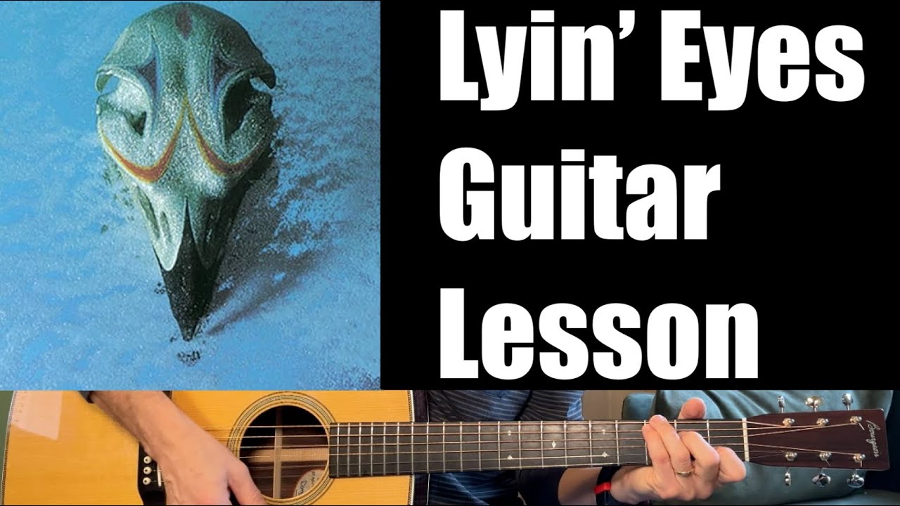 Lyin' Eyes - Guitar Lesson (The Eagles)