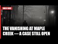 Maple Creek Mystery: 3 College Friends Vanish on Hike – Shocking New Evidence Revealed!