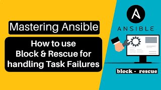 Mastering Ansible: Using Block and Rescue for Task Failure Handling | rescue exceptions Details