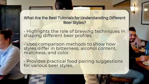 What Are the Best Tutorials for Understanding Different Beer Styles? - The Pint Guy