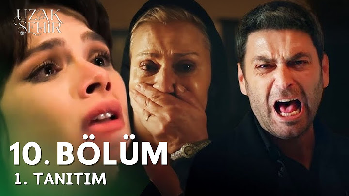 Uzak Şehir 10. Bölüm 1. Tanıtım