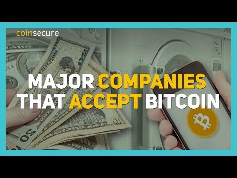 Major Companies That Accept Bitcoin | Coinsecure