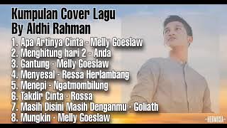 Kumpulan Cover Lagu By Aldhi Rahman