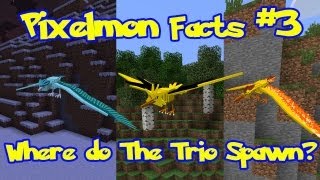 Pixelmon Facts: Episode 3, Where to Catch The Legendary Trio + Their Individual Rarity