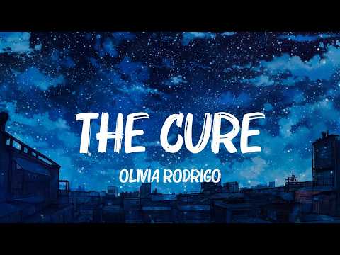 the cure, oh yeah?, So Easy (To Fall In Love) - Olivia Rodrigo, Steve Lacy, Olivia Dean Lyrics