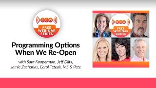 SCW Free Webinar Series: Programming Options When We Re-Open