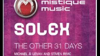 Solex - The Other 31 Days (Michael &amp; Levan and Stiven Rivic Ft. Nadin Rmx)