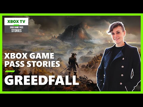 Xbox Game Pass Stories #3 : GreedFall