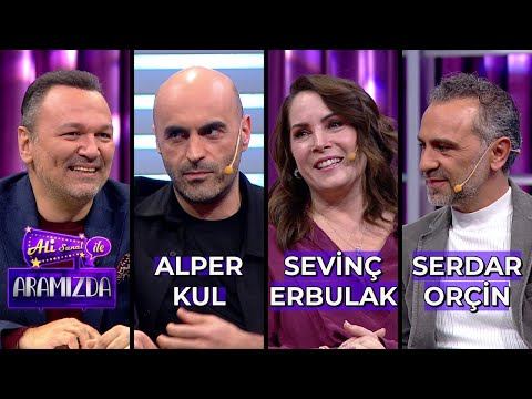 Ali ile Aramızda - Alper Kul & Sevinç Erbulak & Serdar Orçin | 9 Ocak 2024