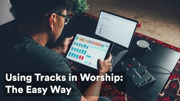 Using Tracks In Worship - The Easy Way