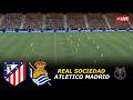 🔴Atletico Madrid vs Real Sociedad LIVE | Copa Del Rey 2025/26 | eFootball PES 21 Simulation