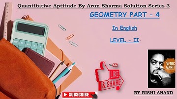 Quantitative Aptitude By Arun Sharma Solution Series 3 Geometry part 4(for ssc cgl cat/mat/xat)