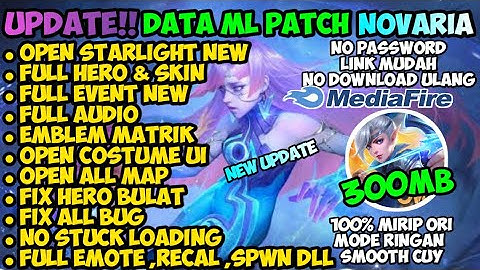 Data ML Lite Full Event 300MB Original Patch Novaria | ML Lite | Cara Mengatasi Lag & Patah Patah