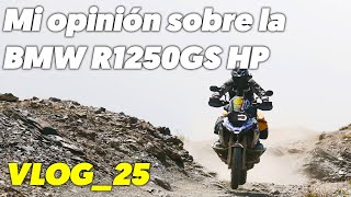 Mi opinión sobre la BMW R1250GS HP  VLOG_25