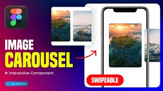Create a SWIPEABLE IMAGE CAROUSEL in Figma (Tutorial)