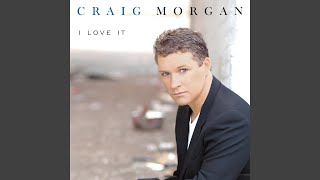 Video thumbnail of "Craig Morgan - Every Friday Afternoon"