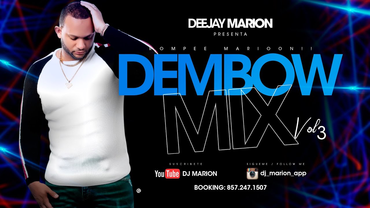 DEMBOW MIX VOL 3 DJ MARION YouTube