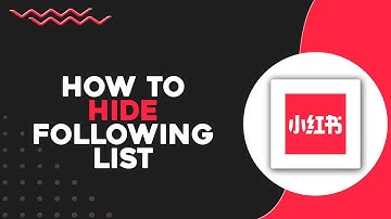 How To Hide Following List on RedNote (Quick & Easy)