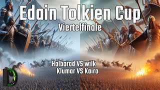 Edain Tolkien Cup Viertelfinale - Halbarad VS wilk & Klumar VS Kairo - SuM 2: AdH - Edain Mod 4.7.2