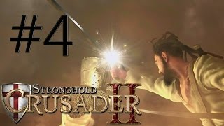Stronghold Crusader 2 - Ep 4 - Lionheart - First Blood Walkthrough No Commentary