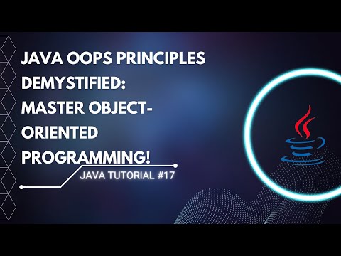 OOPs Principle in Java | Object Oriented Programming in java | Lecture -17