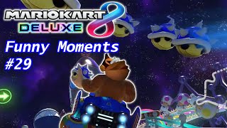 Mario Kart 8 Deluxe - Funny Moments Montage #29