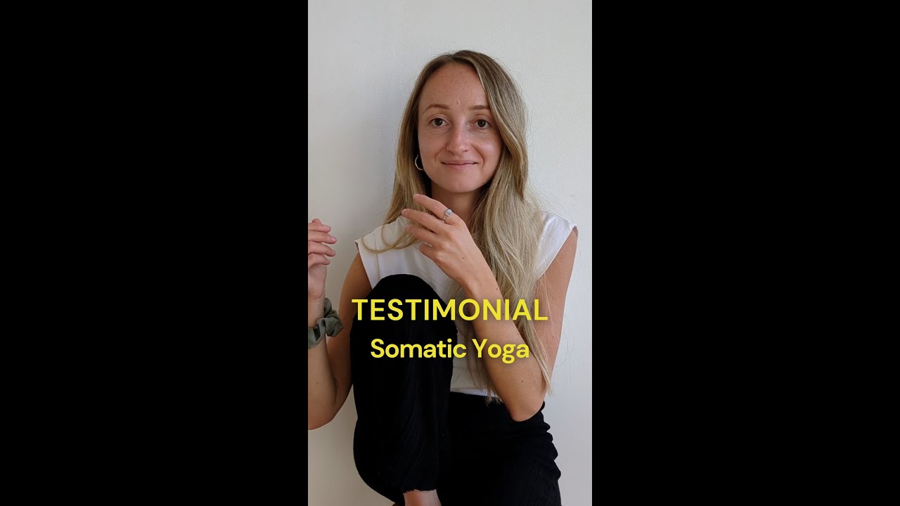 Testimonial: Somatic Yoga