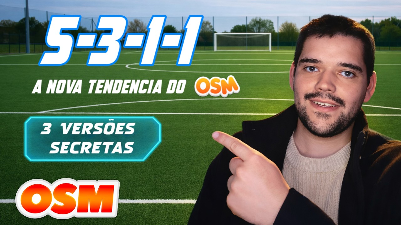 5-3-1-1: o Futuro META do OSM???