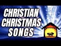 Powerful Christian Christmas Songs 2021 Playlist - Awesome Christian Music Worship Songs For Prayer