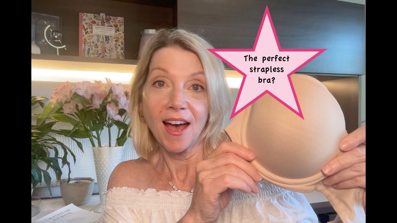 The Best Strapless Bra Over 50