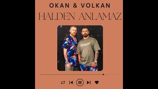 Okan & Volkan - Halden Anlamaz (Sözleri/Lyrics)