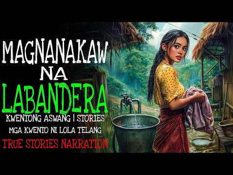 MAGNANAKAW NA LABANDERA | Kulam True Story