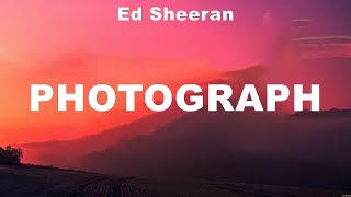 Ed Sheeran - Photograph (Lyrics) Ed Sheeran