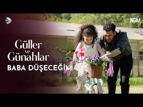 Baba Düşeceğim! | Güller ve Günahlar 30. Bölüm @GüllerveGünahlar
