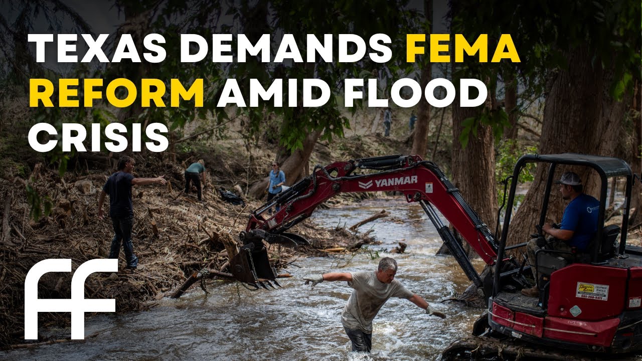 Texas Demands FEMA Reform Amid Flood Crisis | Factual Flow